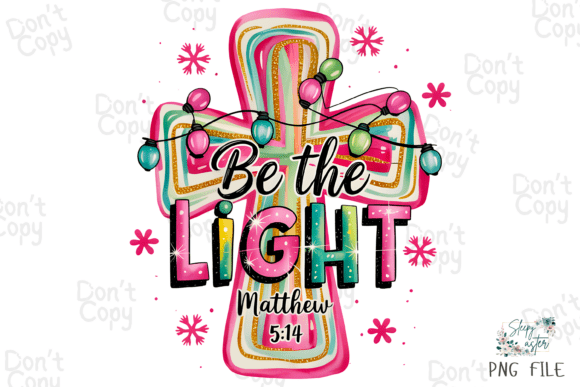 Be the Light: Christian Christmas PNG for T-Shirt Designs