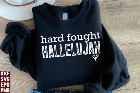 Hard Fought Hallelujah SVG, Christian PNG