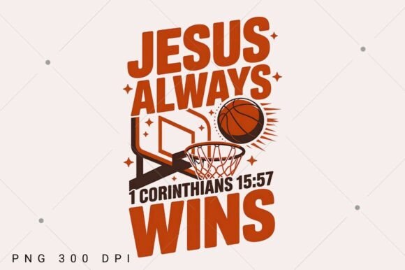 Jesus Always Wins PNG: Christian T-Shirt Designs