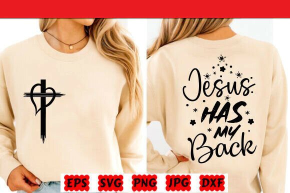 Jesus Has My Back SVG, Woman of Faith T-Shirt Designs