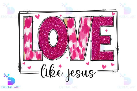 Love Like Jesus Valentine PNG, Christian T-Shirt Designs