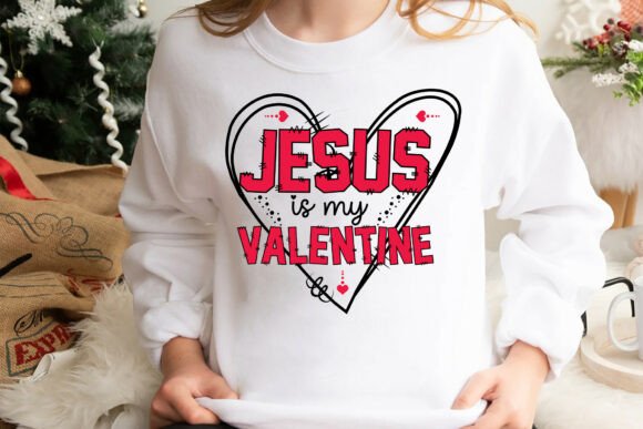 Valentine’s SVG: Jesus Is My Valentine T-Shirt Designs